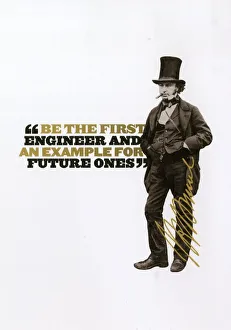 : IK Brunel - Be the first engineer and an example for future ones quote